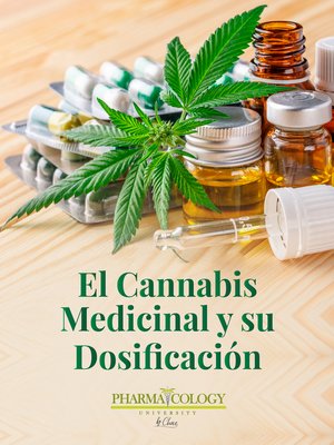 cover image of El cannabis medicinal y su dosificación